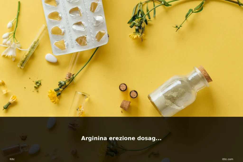 Arginina erezione dosaggio 1 featured arginina dosaggio erba pianta