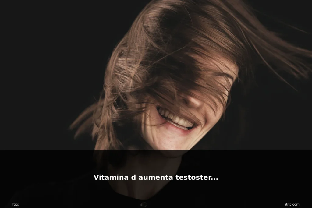 Vitamina d aumenta testosterone 4 featured aumenta donna sorriso capelli